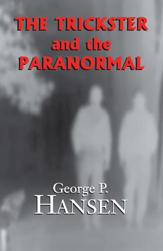 The Trickster and the Paranormal