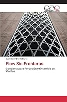 Flow Sin Fronteras 365910115X Book Cover