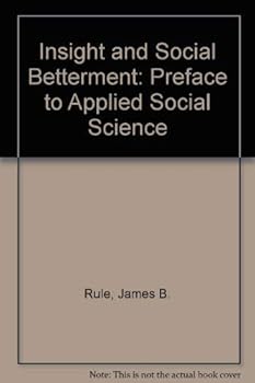 Hardcover Insight and social betterment: A preface to applied social science Book