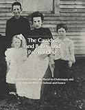 THE CASSIDYS (AND BAKERS AND PATENAUDES): A family history from Lake Placid to Chateaugay and St. Antoine Abb&Atilde;&copy; to Ireland and France