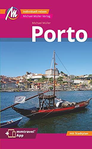 Porto MM-City Reiseführer Michael Müller Verlag: Individuell reisen mit vielen praktischen Tipps. Inkl. Freischaltcode zur ausführlichen App mmtravel.com - 3
