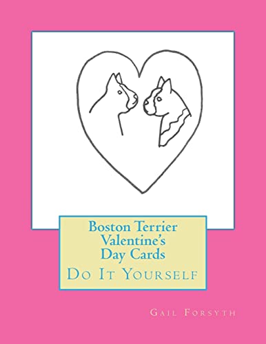 Boston Terrier Valentine's Day Cards: Do It Yourself