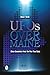 UFOs Over Maine: Close Encounters from the Pine Tree State