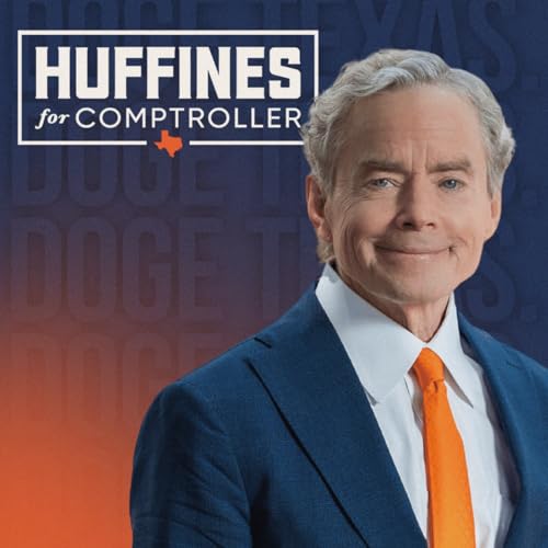 Don Huffines Podcast Por Don Huffines Campaign arte de portada