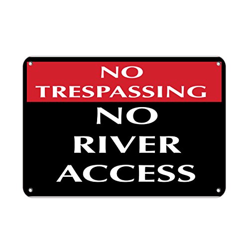 Aluminum Horizontal Metal Sign Multiple Sizes No Trespassing River Access Security Black All Over Weatherproof Street Signage 10