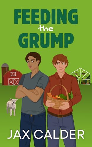 Feeding the Grump: An Enemies to Lovers MM Romance Novella