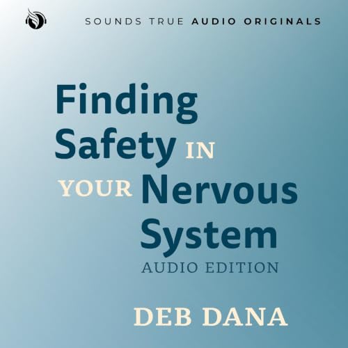 『Finding Safety in Your Nervous System: Audio Edition』のカバーアート