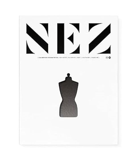Nez : La Revue Olfactive N°16. Mode & Parfum