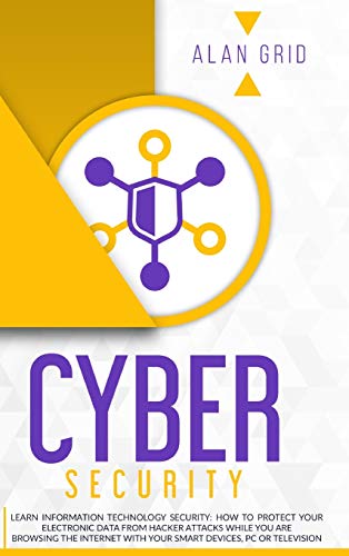 Cybersecurity: Learn Information Technology Security: How to Protect Your Data