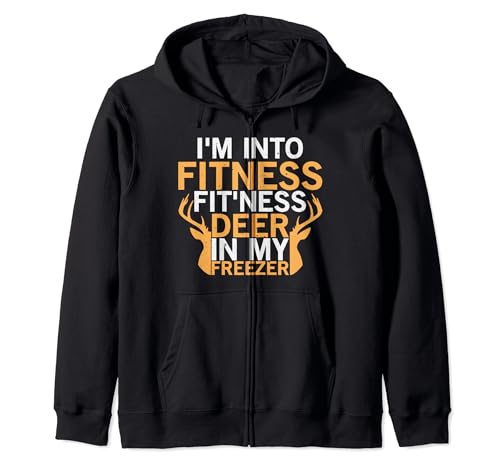 I'm Into Fitness Fit'ness Deer In My Freezer Hunting Funny Sudadera con Capucha