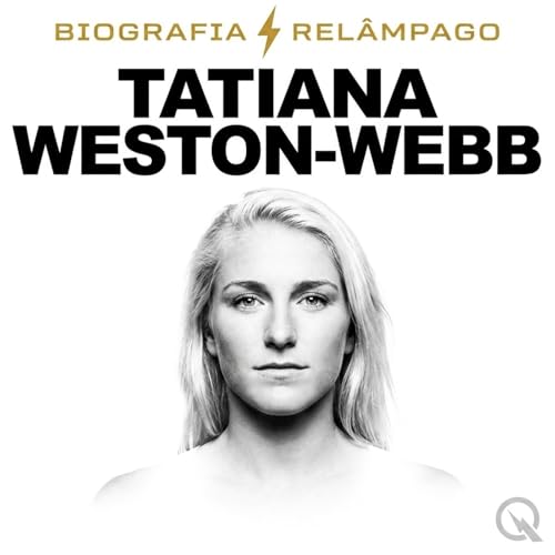 Tatiana Weston-Webb - Biografia Rel&acirc;mpag cover art