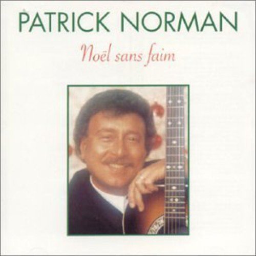 Noel Sans Faim [Audio CD] Patrick Norman