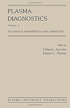 Hardcover Plasma Diagnostics: Discharge Parameters and Chemistry (Plasma Materails Interactions) Book