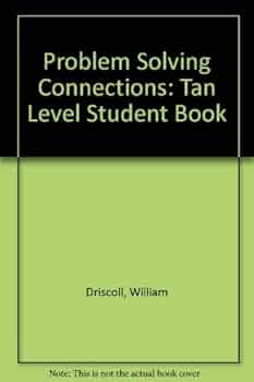 Problem Solving Connections: Tan Level Student Book : Driscoll