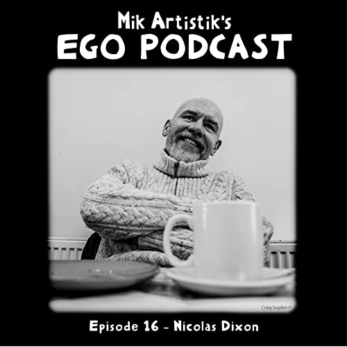 16: Episode 16 - Nicolas Dixon