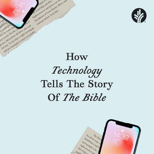 240. How Technology Tells the Story of the Bible | Week 1 | Discover the Word Podcast
