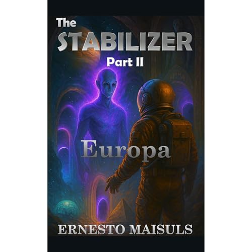 The Stabilizer Part II Audiolibro Por Ernesto Maisuls arte de portada