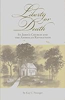 LIBERTY OR DEATH St. John's Church and the American Revolution 0977921204 Book Cover