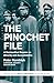 The Pinochet File: A Declassified Dossier on Atrocity and Accountability