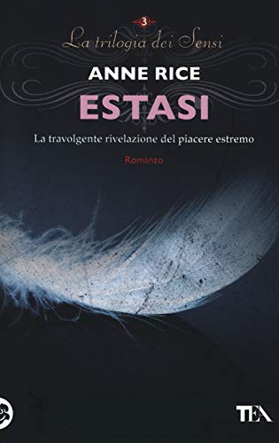 Estasi. La trilogia dei Sens