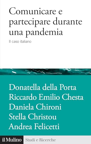 Comunicare E Partecipare Durante Una Pandemia. Il Caso Italiano
