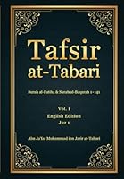 Tafsir at-Tabari- Vol. 1: Juz' 1: Al-Fati?a & Surah al-Baqarah 1-141 B0F5985HQ4 Book Cover