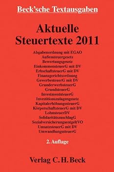 Paperback Aktuelle Steuertexte 2011: Textausgabe, Rechtsstand: 1. August 2011 Book