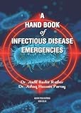 A hand book of Infectious disease Emergencies, Infectious Disease Book, Emergency Medicine Book, Epidemiology Book, Clinical Medicine Book, Medical Science Book