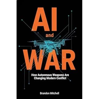 AI and War Audiobook By Brandon Mitchell cover art