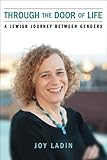 Photo Gallery through the door of life: a jewish journey between genders (living out: gay and lesbian autobiog) (english edition) Photo Gallery through the door of life: a jewish journey between genders (living out: gay and lesbian autobiog) (english edition)