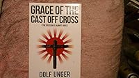 Grace of the Cast off Cross 0615729347 Book Cover