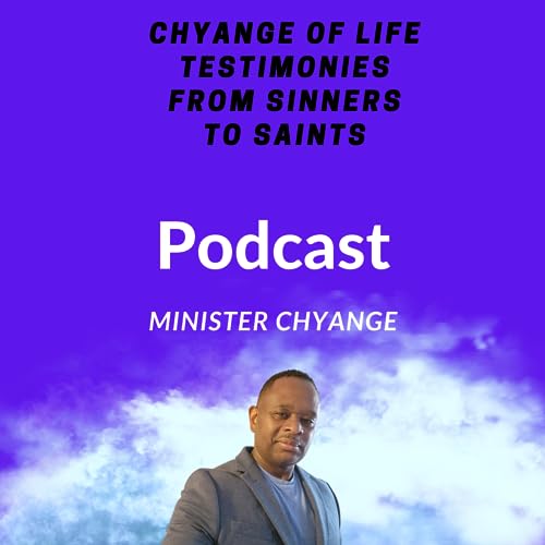 Chyange of Life Testimonies from Sinners to Saints Titelbild