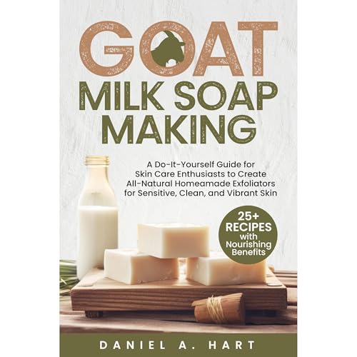 Daniel A. Hart presents Goat Milk Soap Making episode artwork