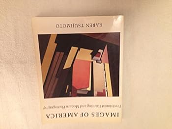 Paperback Images of America: Precisionist Painting and Modern Photography Book