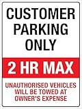 Customer Parking Only 2 Hours...
