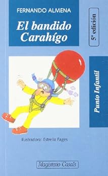 Paperback El bandido Carahígo (Coleccion Punto Infantil, 20) (Spanish Edition) [Spanish] Book