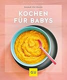 Kochen für Babys (GU Küchenratgeber)