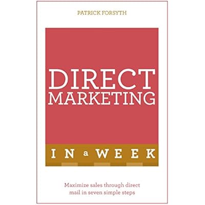 Direct Marketing In A Week