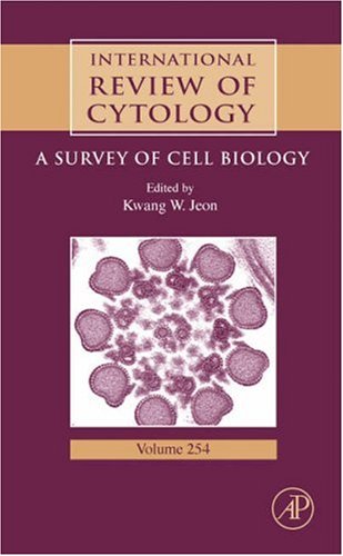 International Review of Cytology: A Survey of Cell Biology (Volume 254 ...