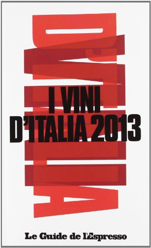 I vini d'Italia 2013 I vini d'Italia 2013