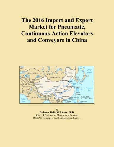 The 2016 Import and Export Market for Pneumatic, Continuous-Action Elevators and Conveyors in China