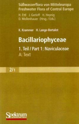 Bacillariophyceae, 1. Teil: Naviculaceae: A: Text (Suesswasserfauna von Mitteleuropa)