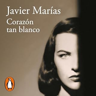 Corazón tan blanco Audiolibro Por Javier Marías arte de portada