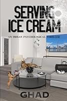 Serving Ice Cream 1738739228 Book Cover