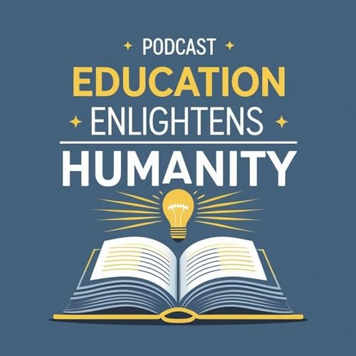 『Education Enlightens Humanity Podcast』のカバーアート
