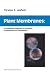 Plant Membranes: A biophysical approach to structure, development and senescence