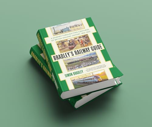 Bradley's Railway Guide: A journey through two centuries of British railway history, 1825-2025 - Image 2