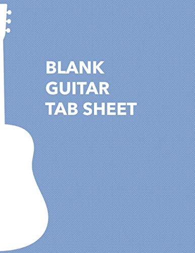 Blank Guitar Tab Sheet Notebook: The Guitarist's Tablature Book with Guitar Chords Chart | Blank Guitar Tab Paper | 6 String Chord | Staff and Title ... Teachers and Students | 100 Pages 8.5x11
