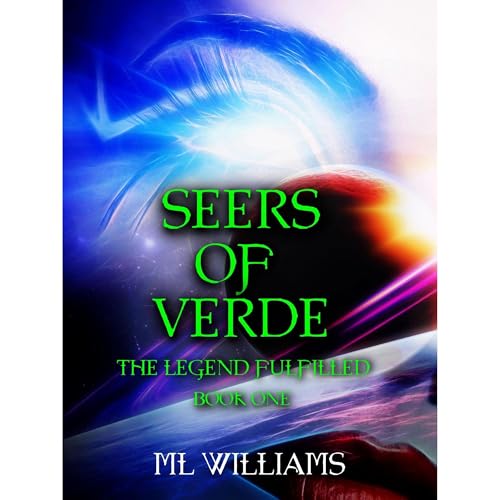 Seers of Verde: The Legend Fulfilled Audiolibro Por M.L. Williams arte de portada