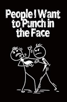 Paperback People I Want to Punch in the Face: Lined Notebook Book